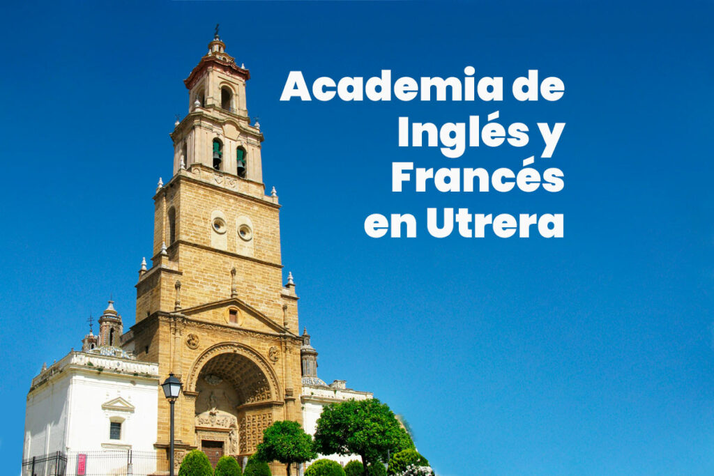 academia de inglés y francés en utrera