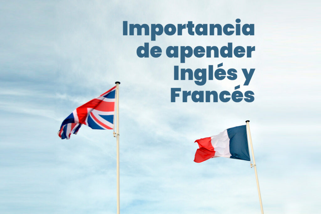 importancia de aprender ingles y frances