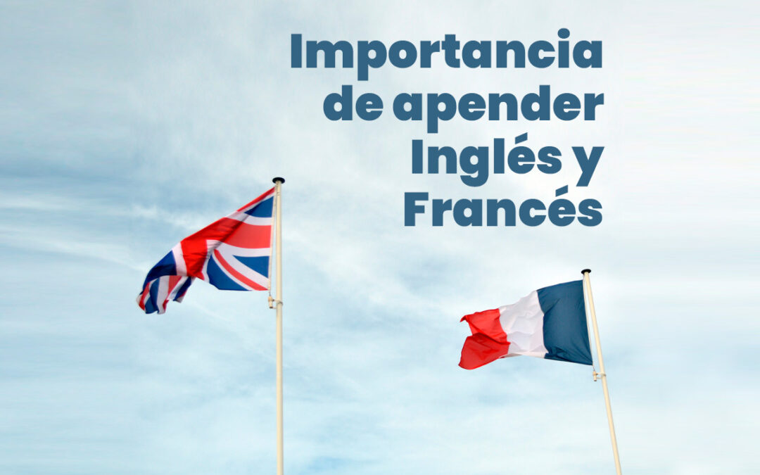 importancia de aprender ingles y frances