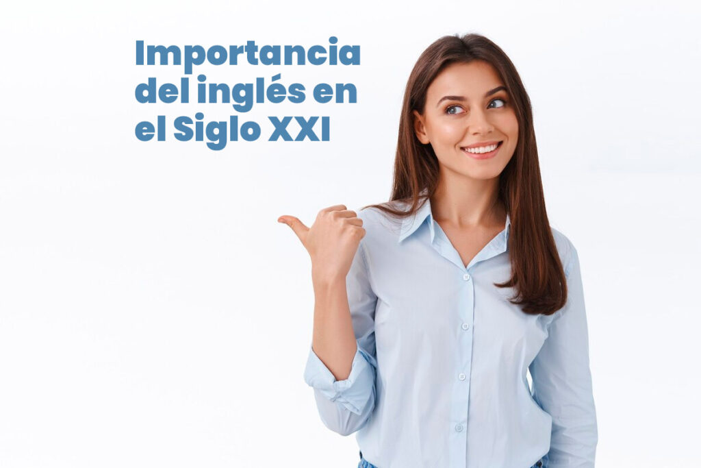 importancia del ingles en el siglo 21